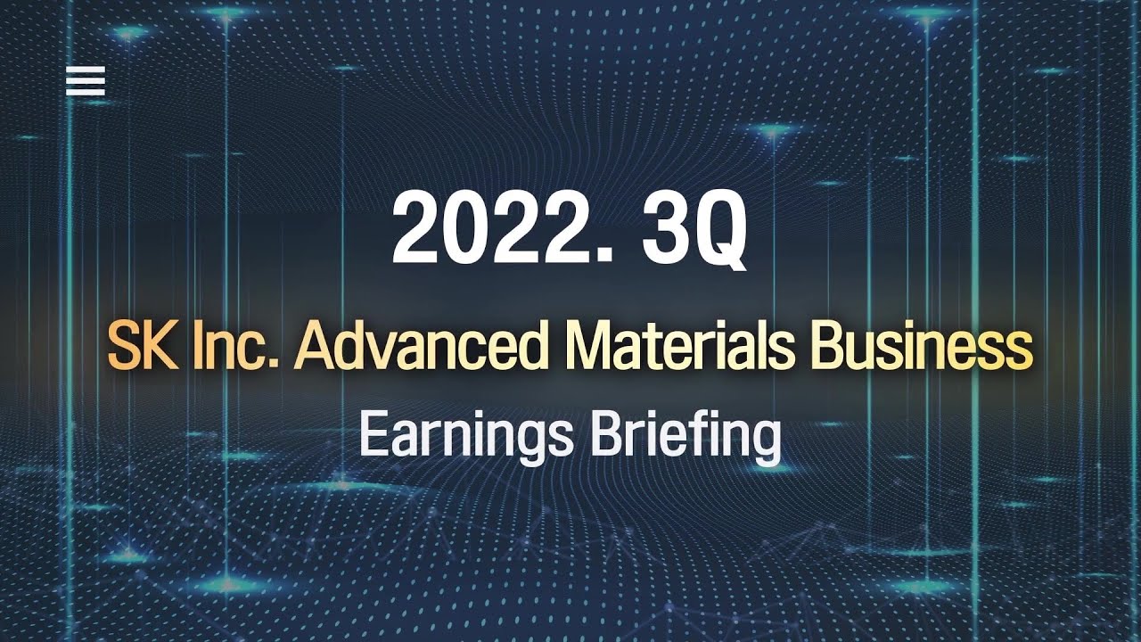 [2022 3Q] SK Inc. Advanced Materials Business Earnings Brief